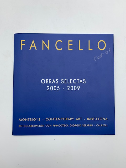 Luca Fancello. Obras selectas 2005-2009. Montsio 13. Contemporary Art. Barcelona